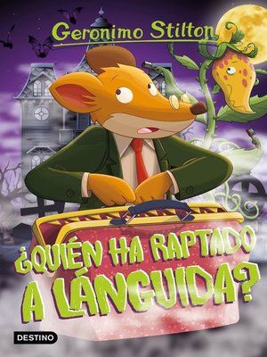 cover image of ¿Quién ha raptado a Lánguida?